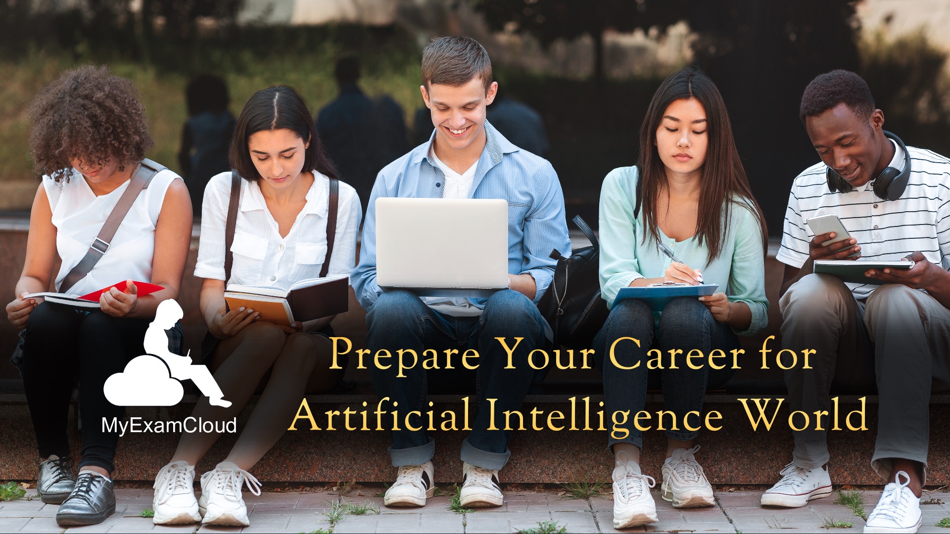myexamcloud's tweet card. MyExamCloud Blog Article - Prepare Your Career for Artificial Intelligence World: College Students/Freshers Guide