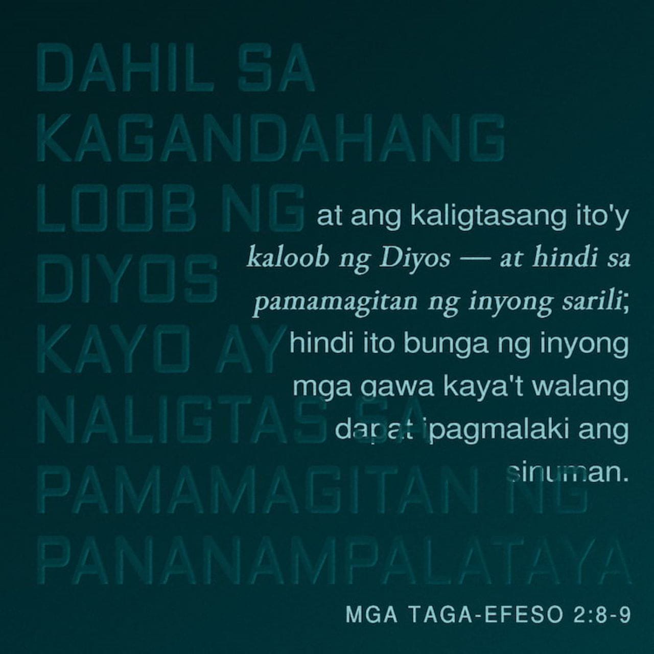 camzphoenix_13's tweet card. Sapagkat dahil sa biyaya ng Diyos ay naligtas kayo nang sumampalataya kayo kay Kristo. Kaloob ito ng Diyos, at hindi galing sa inyo. Hindi ito nakasalalay sa mabubuti ninyong gawa, upang walang maipag
