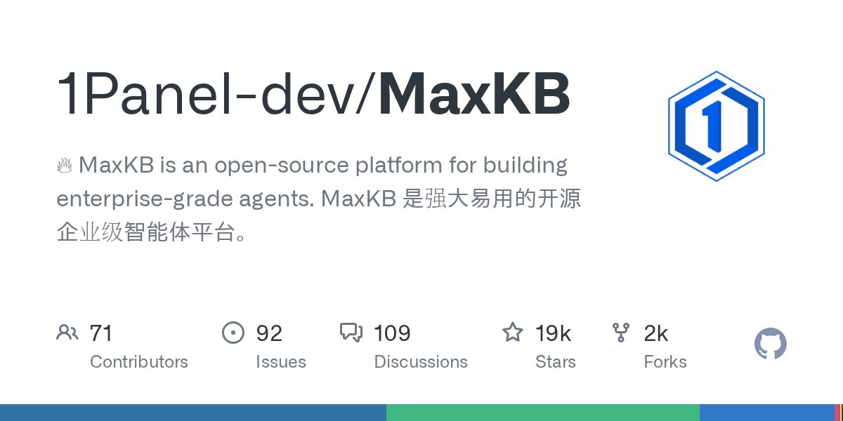 GitHubGPT's tweet card. 🔥 MaxKB is an open-source platform for building enterprise-grade agents. MaxKB 是强大易用的开源企业级智能体平台。 - 1Panel-dev/MaxKB