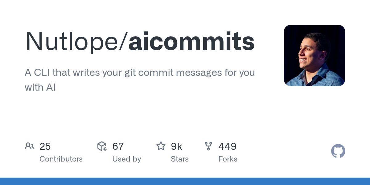 joreilly's tweet card. A CLI that writes your git commit messages for you with AI - Nutlope/aicommits