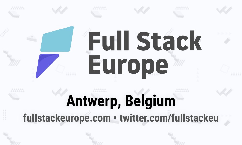 FullStackEU's tweet card. Full Stack Europe is a two day conference with an extra day of workshops. There's a mix of short 30 minute talks and longer keynotes.
