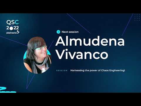 MrsDaehin's tweet card. #QSConf2022 | Harnessing the power of Chaos Engineering! (Almudena...
