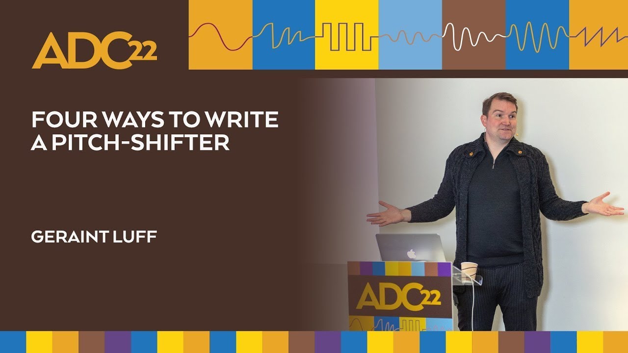 audiodevcon's tweet card. Four Ways To Write A Pitch-Shifter - Geraint Luff - ADC22