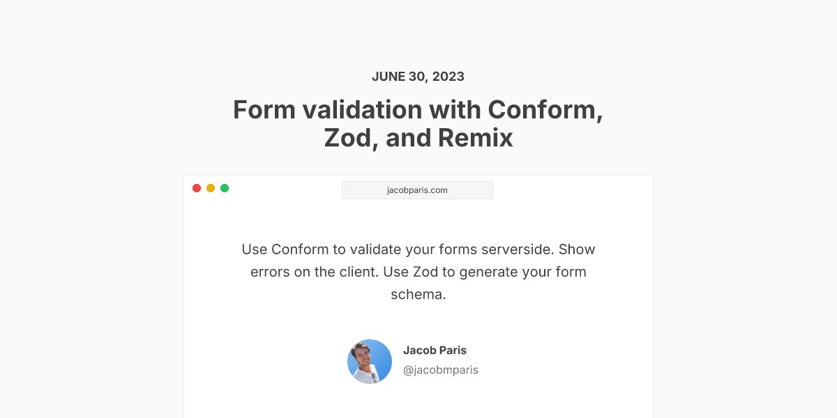 try_catch_js's tweet card. Use Conform to validate your forms serverside. Show errors on the client. Use Zod to generate your form schema.