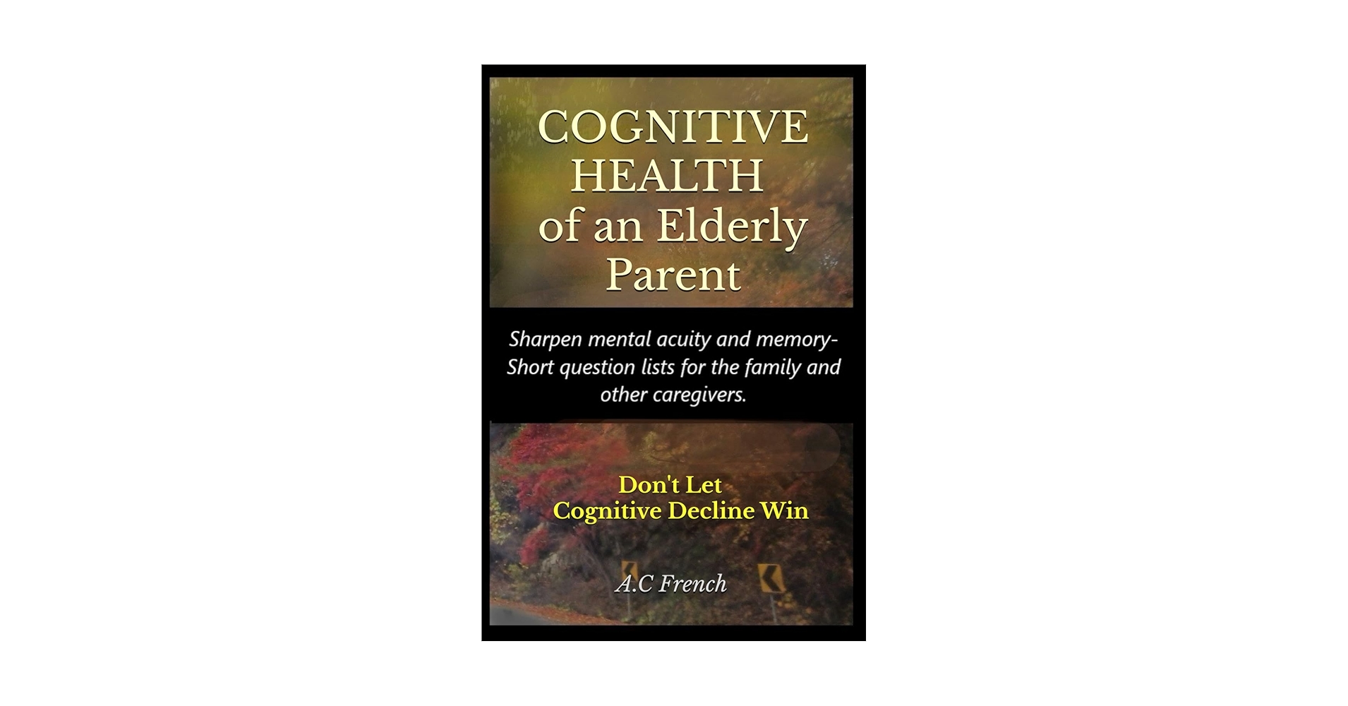 SeniorsInMind's tweet card. Cognitive Health of An Elderly Parent: Don't Let Cognitive Decline Win