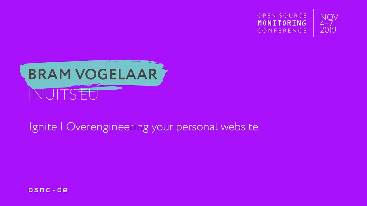 _codeforgood's tweet card. OSMC 2019 | Ignite | Overengineering your personal website by Bram...