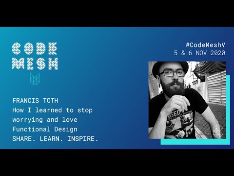 CodeMeshIO's tweet card. How I learned to stop worrying and love Functional Design | Francis...