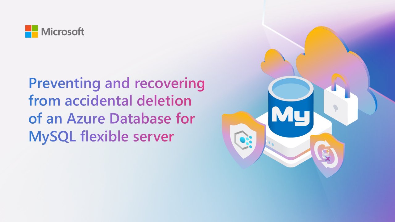 AzureWeekly's tweet card. Accidental deletion of critical Azure resources, such as Azure Database for MySQL flexible servers, can disrupt operations. To help avoid such accidental...