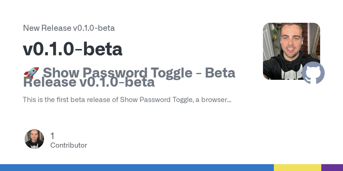 jcap_dev's tweet card. 🚀 Show Password Toggle - Beta Release v0.1.0-beta This is the first beta release of Show Password Toggle, a browser extension that automatically adds eye icons to password fields missing native...