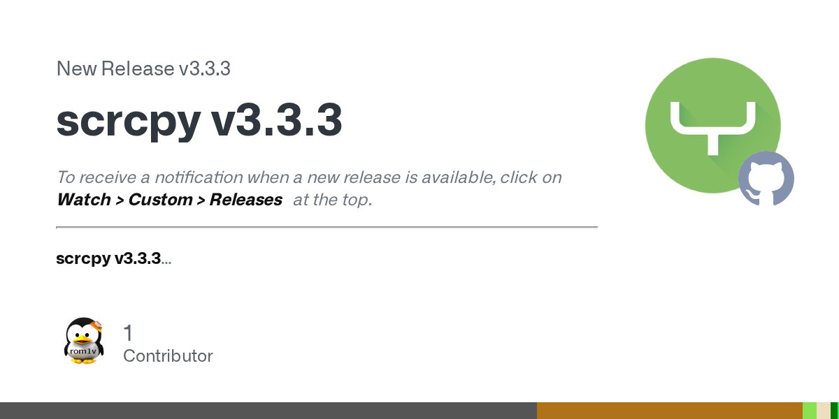 scrcpy_app's tweet card. To receive a notification when a new release is available, click on Watch > Custom > Releases at the top. scrcpy v3.3.3 Changes since v3.3.2: Fix immediate error after new Android 16 upgrad...