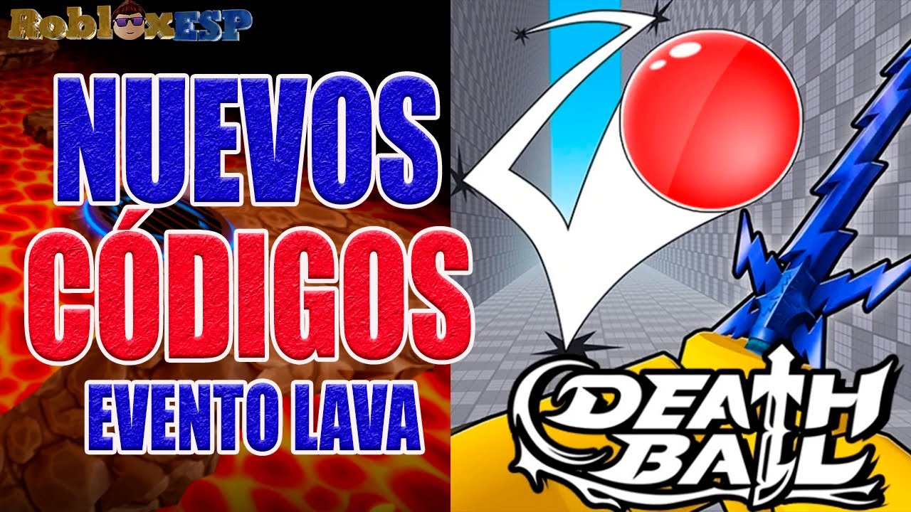 SoyRobloxESP's tweet card. LAVA 🗡️ CÓDIGOS DE BOLA DE LA MUERTE 🗡️ CÓDIGOS DE DEATH BALL