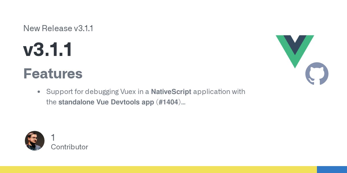 Akryum's tweet card. Features Support for debugging Vuex in a NativeScript application with the standalone Vue Devtools app (#1404) New ES modules build for browser (#1533): vuex.esm.browser.js and vuex.esm.browser.mi...