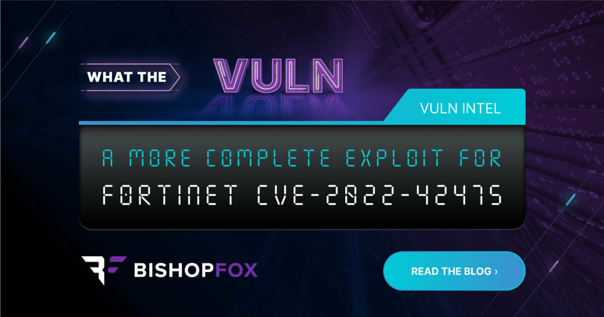bishopfox's tweet card. Learn about our unique research focused on CVE-2022-42475 and how an exploit can be built to target a single specific FortiGate appliance.