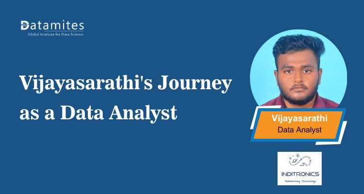 DataMites's tweet card. Discover how Vijayasarathi, an automobile engineering graduate, transitioned to a successful Data Analyst career by acquiring practical skills and industry exposure for a brighter future.