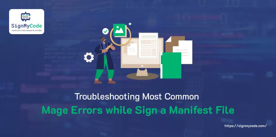 Sign_My_Code's tweet card. Find here most common Mage errors while signing a manifest file and their solutions to fix.