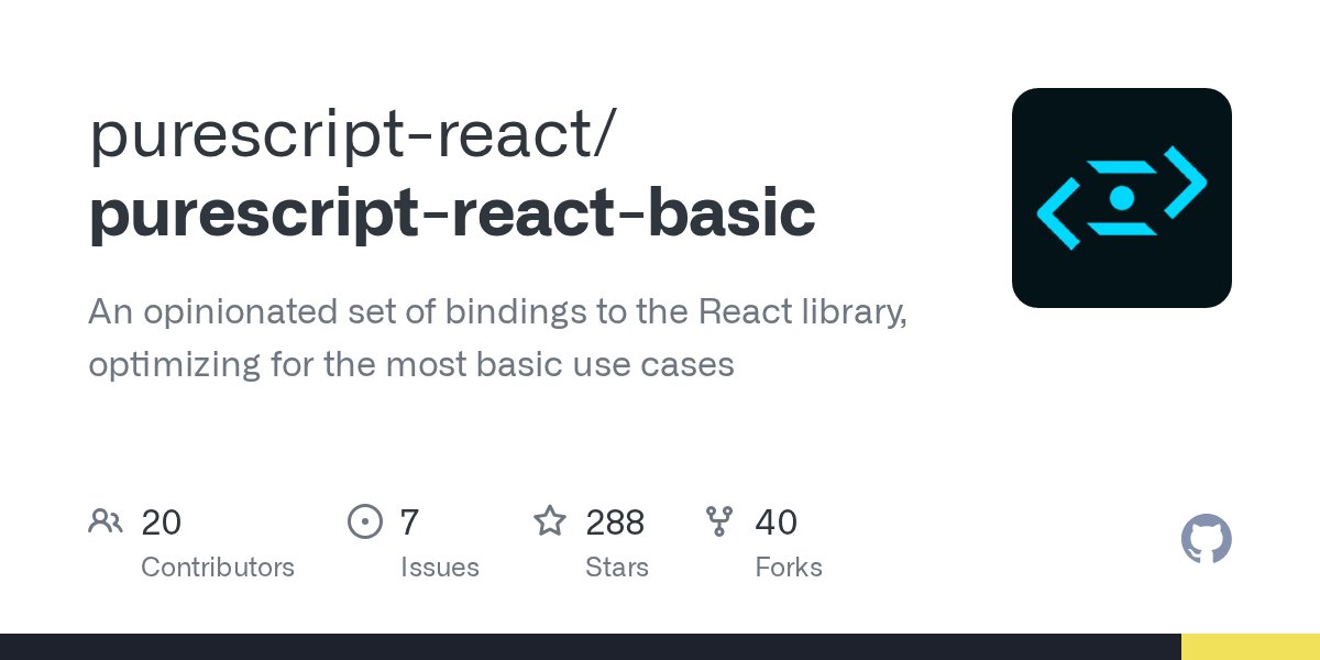 paf31's tweet card. An opinionated set of bindings to the React library, optimizing for the most basic use cases - purescript-react/purescript-react-basic