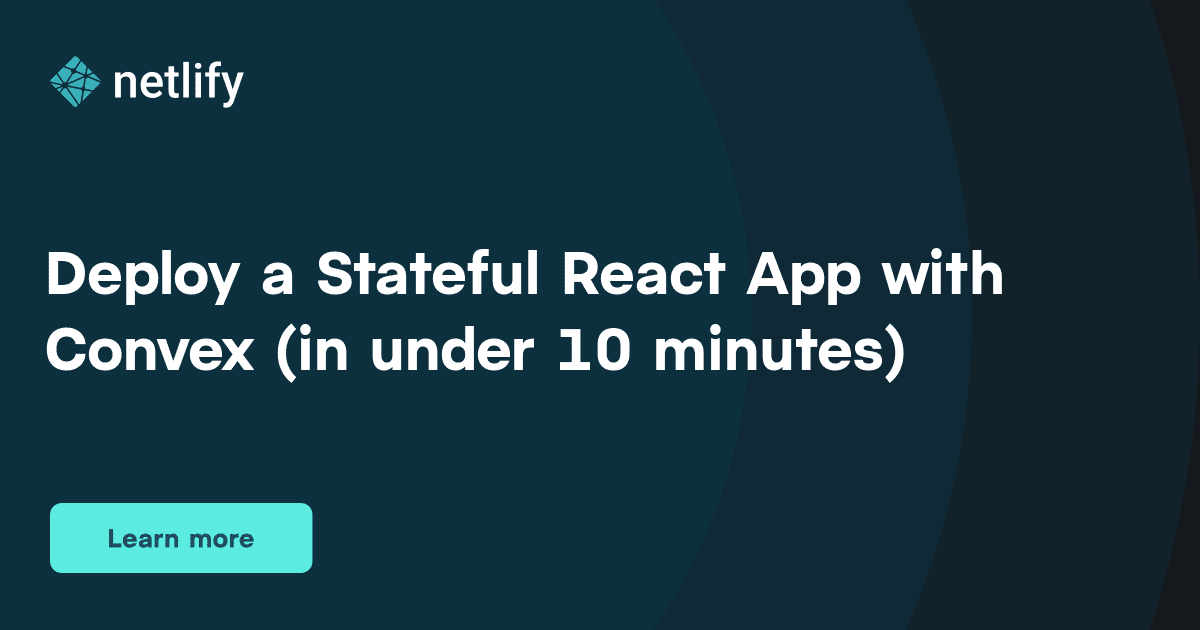 convex_dev's tweet card. Learn how to use Convex to transform a local React app into a fully-distributed dynamic application, deployed globally on Netlify, all in under 10 minutes.
