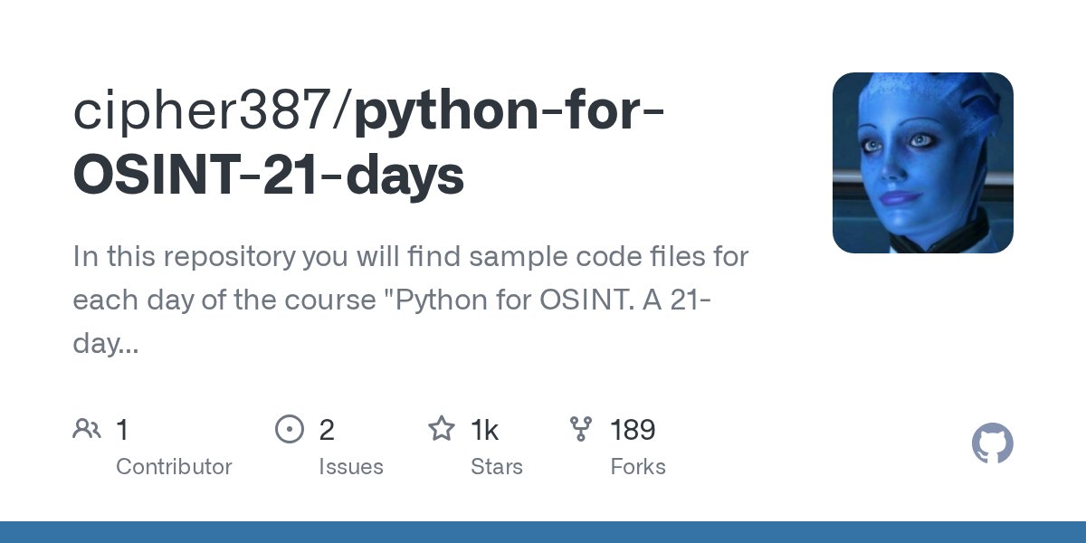 OSInt_Trapper's tweet card. In this repository you will find sample code files for each day of the course "Python for OSINT. A 21-day course for beginners". - cipher387/python-for-OSINT-21-days