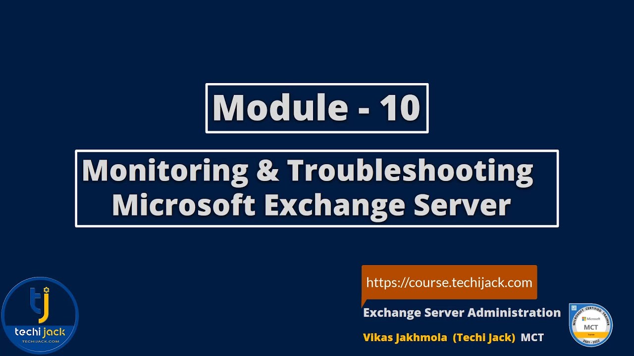 jack_techi's tweet card. Mod 10. Monitoring and troubleshooting Microsoft Exchange Server |...