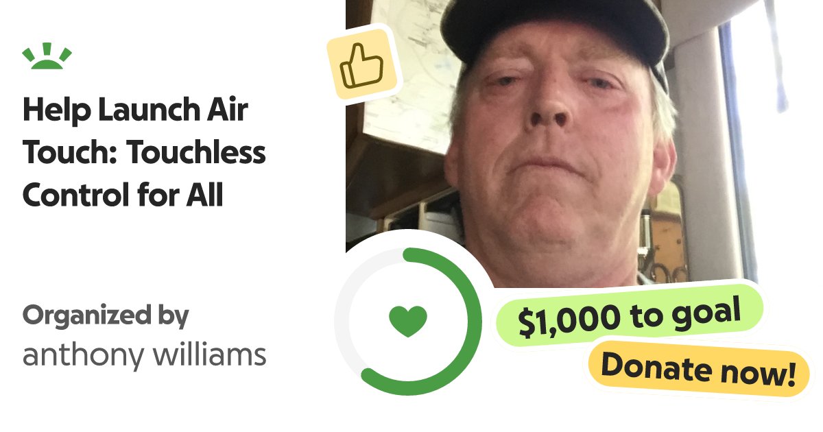 antdogj's tweet card. My name is anthony, and as a disabled Marine, I’ve always looked for… anthony williams needs your support for Help Launch Air Touch: Touchless Control for All