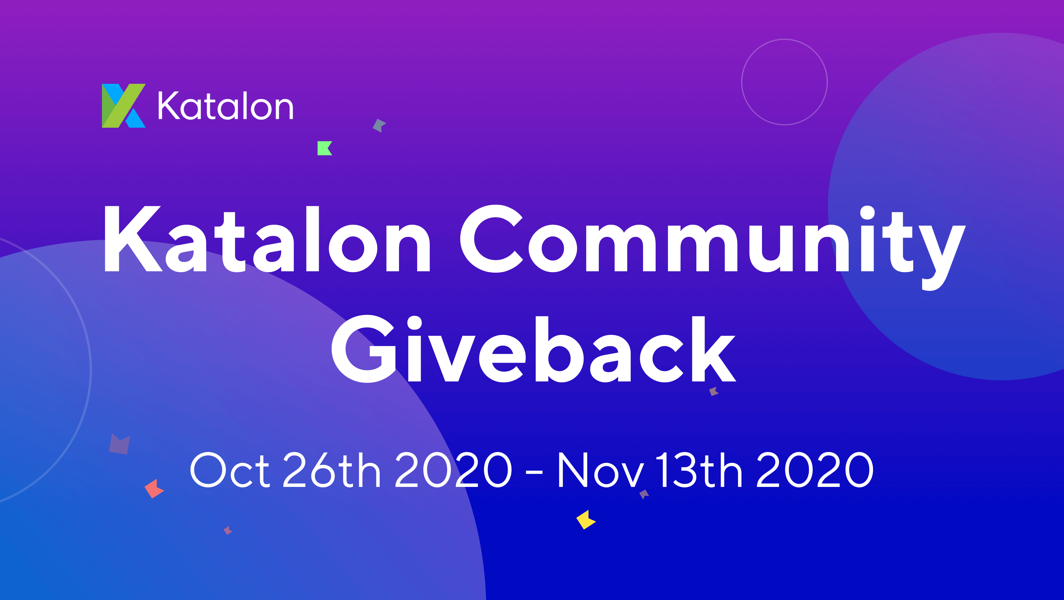 mytestingclass's tweet card. To celebrate KSE 1-year milestone, we express our gratitude to you with our Katalon Community Giveback Program 2020. Join us now!