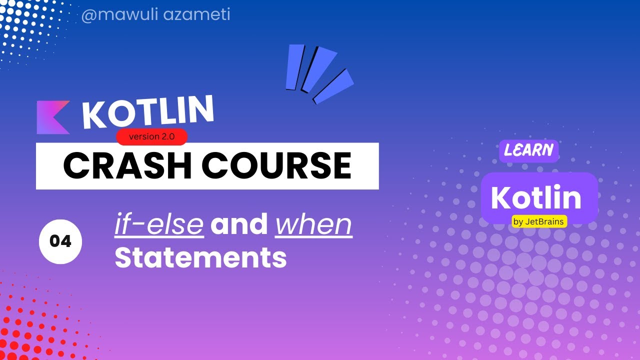 mawulikazameti's tweet card. 04 - The Kotlin IF-ELSE & WHEN Explained with Examples