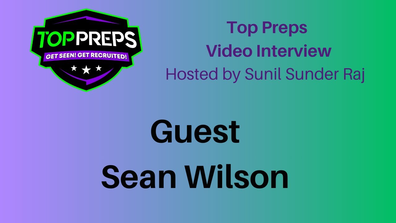 TopPreps's tweet card. Guest Sean Wilson | Player Interviews | Top Preps