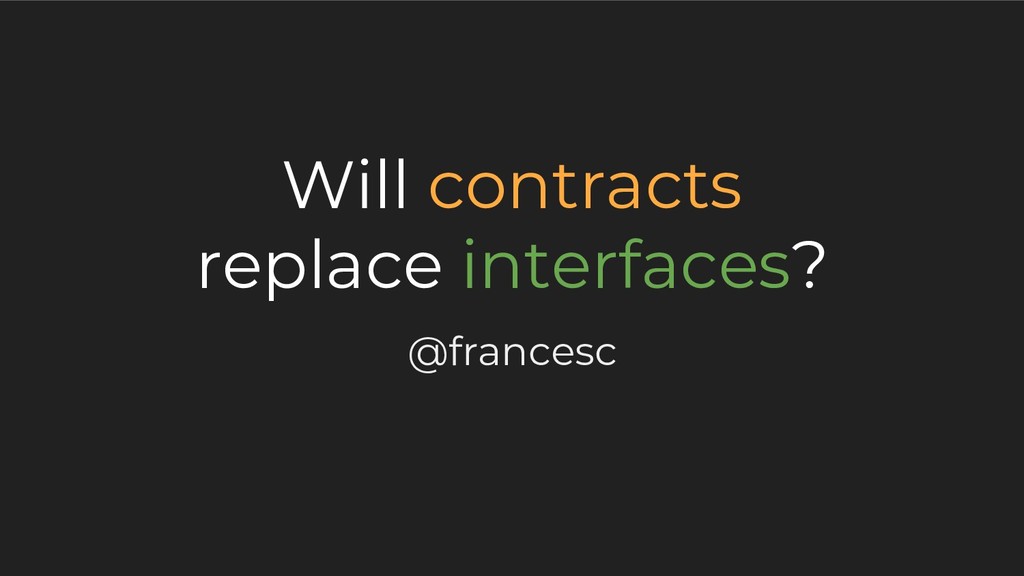 francesc's tweet card. Based on a previous talk named "Understanding the interface", in this talk I: - discuss the pros and cons of interfaces, - introduce the concepts from…