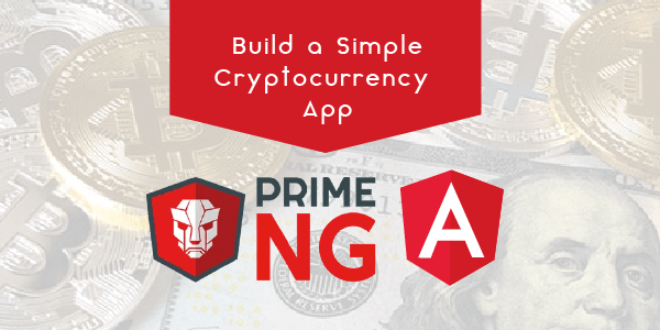 CoderGeorge's tweet card. Cryptocurrencies have garnered a lot of attention recently. In this article, we’ll build a simple application to display them using Angular 8 and PrimeNG in our installation of Angular IDE.