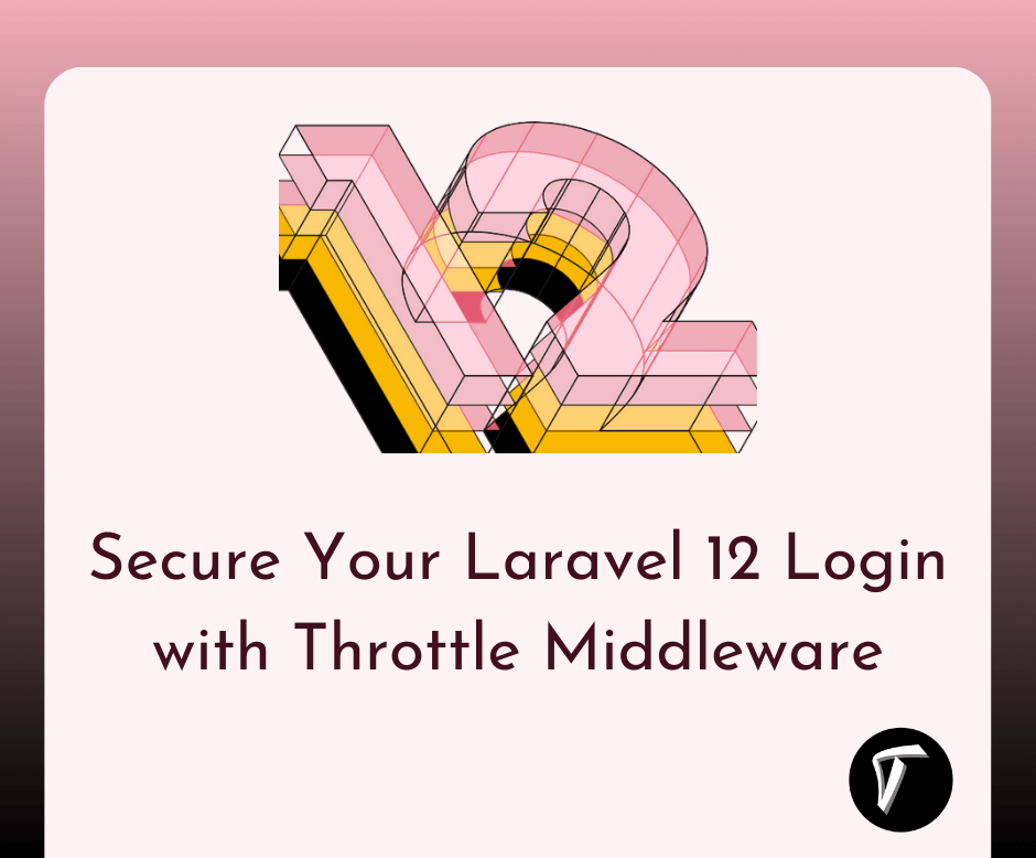 Techsolutionst2's tweet card. Secure your Laravel 12 login using Throttle Middleware. Learn step-by-step how to prevent brute force attacks and protect your app's user data