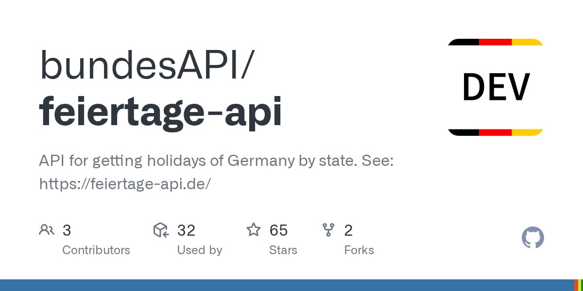 AFischer1985's tweet card. API for getting holidays of Germany by state. See: https://feiertage-api.de/ - bundesAPI/feiertage-api
