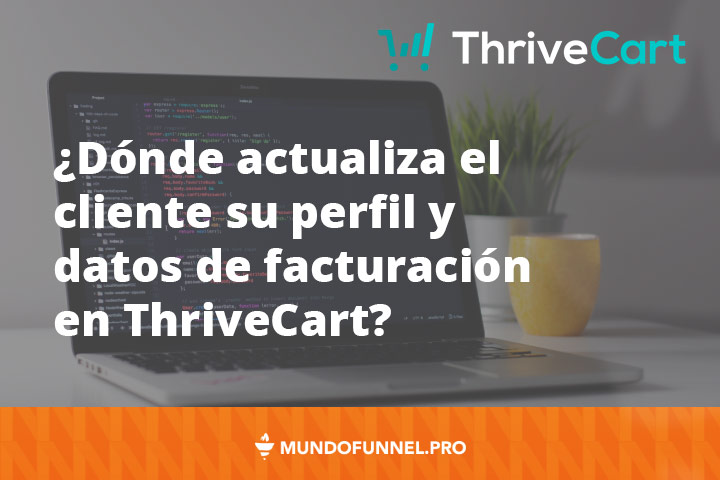 mundofunnel's tweet card. Con este sencillo tutorial podrás explicarle a tu cliente cómo puede actualizar su perfil y sus datos de pago en ThriveCart cuando lo necesite.