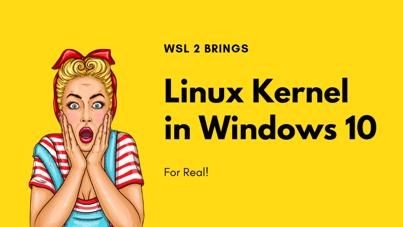 itsfoss2's tweet card. The upcoming version of Windows 10 will feature a real Linux kernel in it as part of Windows Subsystem for Linux (WSL). When Microsoft first announced bash on Windows and brought Linux inside Windows...