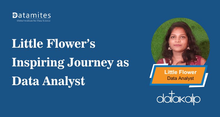 DataMites's tweet card. Discover Little Flower’s inspiring journey as a Data Analyst with DataMites. Learn how expert guidance, real projects, and career support helped her build skills, gain confidence, and achieve success...