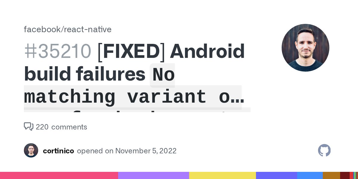 reactnative's tweet card. Description Hey all, I'd like to share an update on a series of build failures React Native & Expo users have been experiencing when building Android apps starting from November 4th 2022. W...