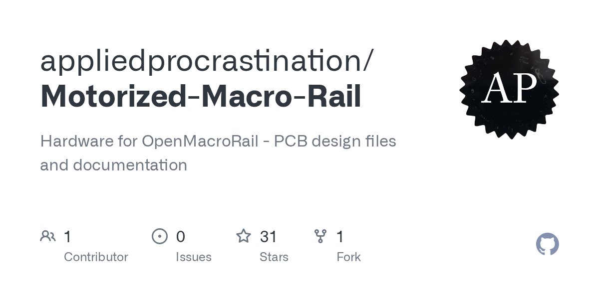 AppliedProc's tweet card. Hardware for OpenMacroRail - PCB design files and documentation - appliedprocrastination/Motorized-Macro-Rail