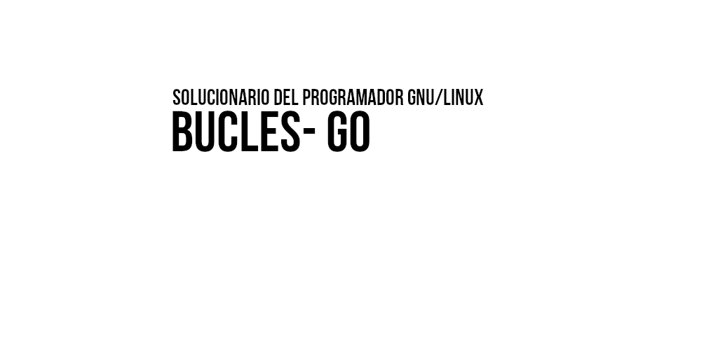 RevistaROOR's tweet card. Bucles en Go