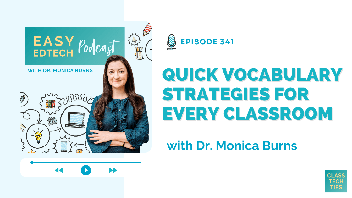 ClassTechTips's tweet card. Boost student vocabulary! 5 interactive vocabulary strategies & 5 EdTech tools, including AI, to make learning personalized and engaging.