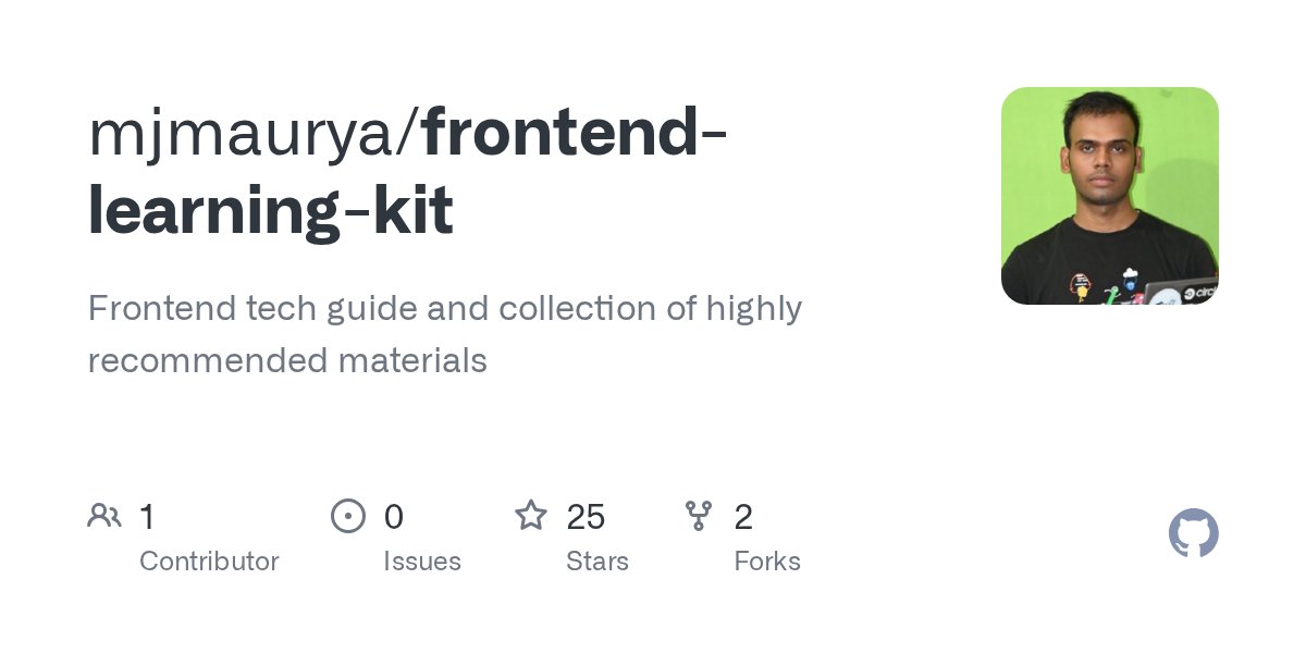 manojkushwaha__'s tweet card. Frontend tech guide and collection of highly recommended materials - mjmaurya/frontend-learning-kit