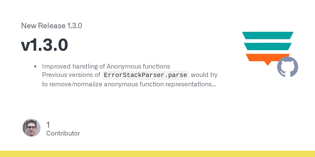 stacktracejs's tweet card. Improved handling of Anonymous functions Previous versions of ErrorStackParser.parse would try to remove/normalize anonymous function representations cross-browser. The approach used was not future...