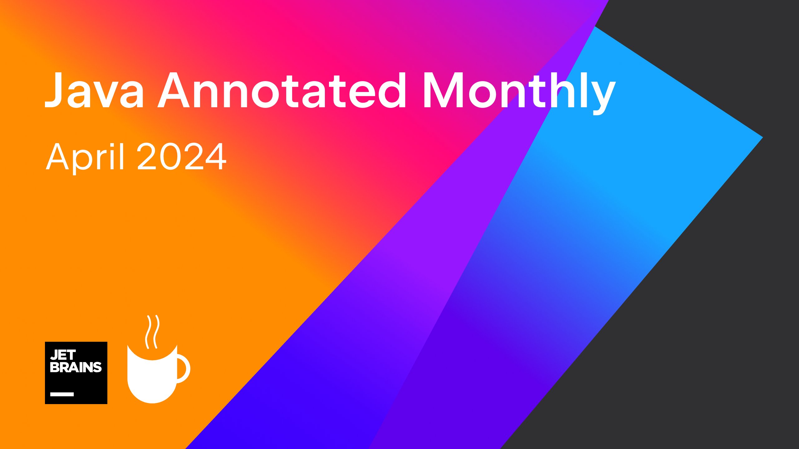 intellijidea's tweet card. Welcome to this month’s Java Annotated Monthly, where we’ll cover the most prominent updates, news, and releases in March. This edition is truly special because it introduces a new section – Featured