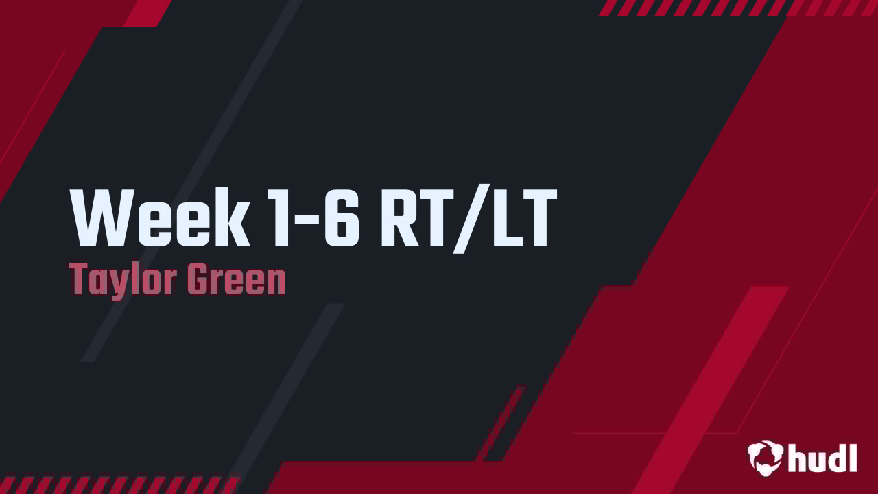 Taylor_green77's tweet card. Week 1-6 RT/LT