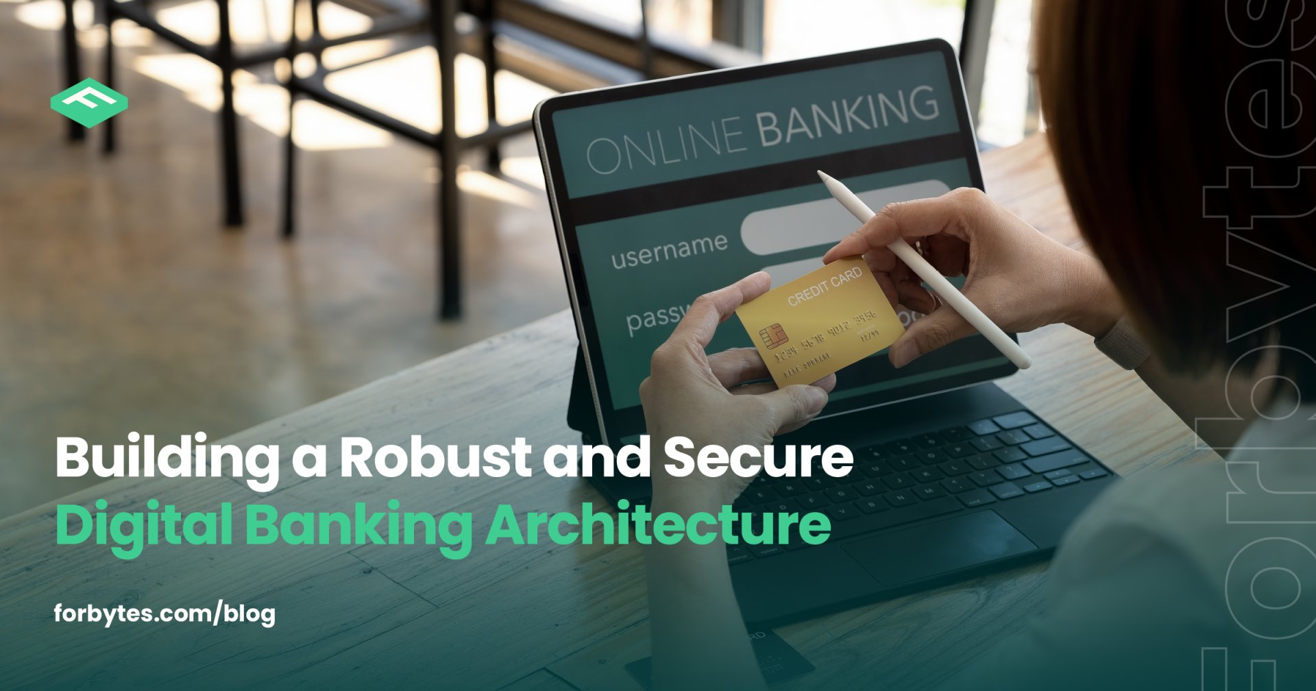 Forbytes1's tweet card. If you want to create a secure and robust digital banking architecture, but fail to know how to do this? Our article will be a good guide for you.