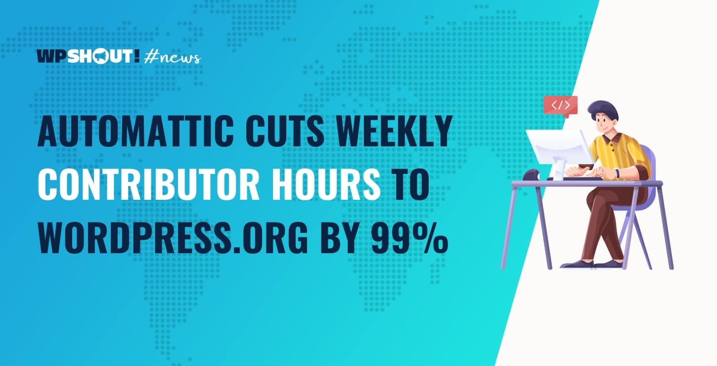 iamkarolk's tweet card. Automattic cut their weekly contributor hours to WordPress.org from roughly 4,000 to a 45. Let's explore 4 implications of this major change.