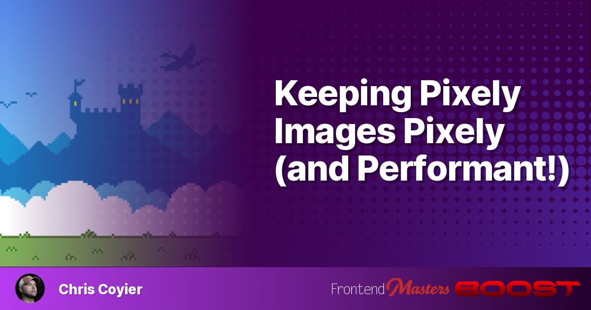 cssbasics's tweet card. Keeping Pixely Images Pixely (and Performant!)