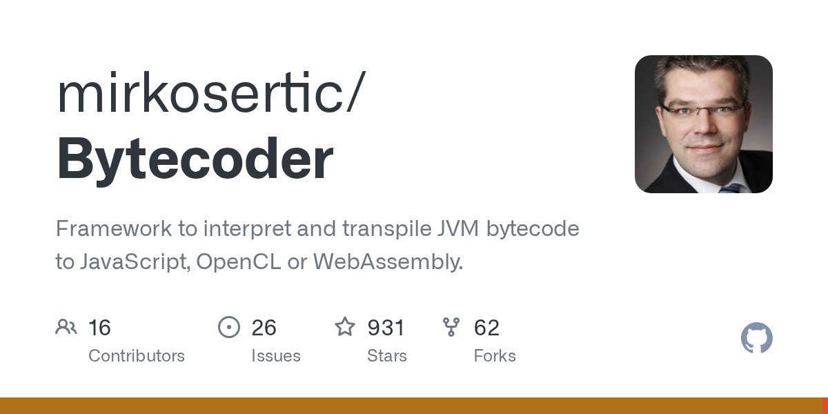 mirkosertic's tweet card. Framework to interpret and transpile JVM bytecode to JavaScript, OpenCL or WebAssembly. - mirkosertic/Bytecoder