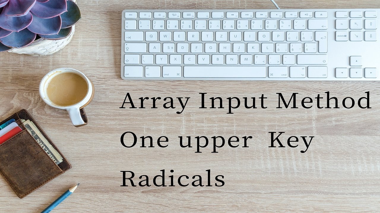 vamst9's tweet card. Array Input Method One upper Key(1^) Radical Tutorial(traditional...