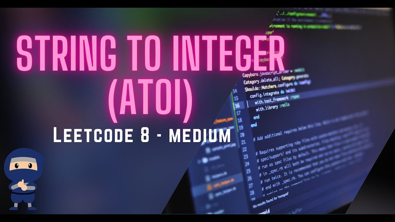 CodingNinjaAZ's tweet card. String to Integer (atoi) LeetCode 8 | Easy & Clear Explanation for...