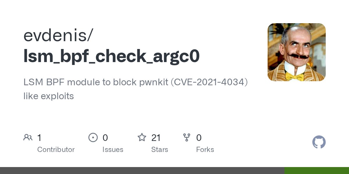 efrmv's tweet card. LSM BPF module to block pwnkit (CVE-2021-4034) like exploits - evdenis/lsm_bpf_check_argc0