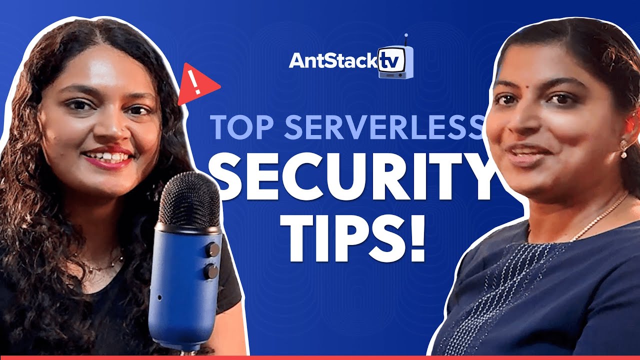 AntStack's tweet card. AntStack TV | Episode 6 | Essential Serverless Security Best Practi...